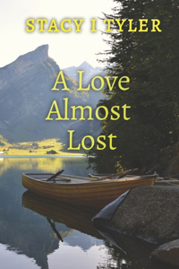 Love Almost Lost