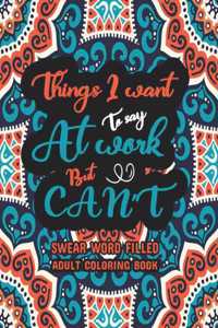 Things I Want To Say At Work But Can't