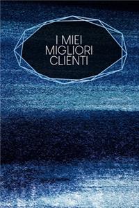 I miei migliori clienti