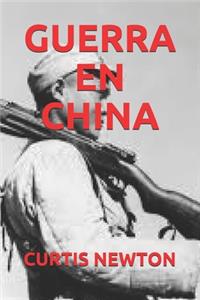 Guerra En China