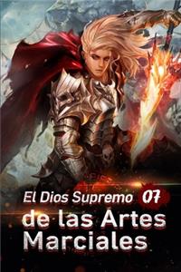 El Dios Supremo de las Artes Marciales 7