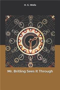 Mr. Britling Sees It Through