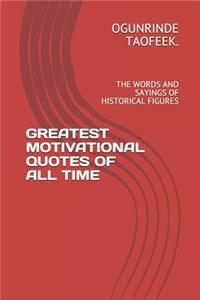 Greatest Motivational Quotes of All Time