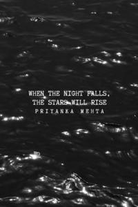 When the Night Falls, the Stars Will Rise