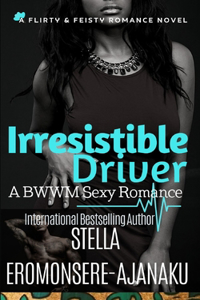 Irresistible Driver