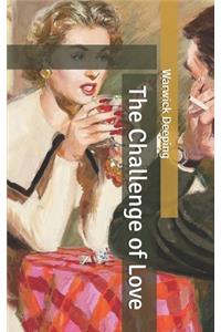 The Challenge of Love