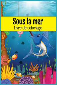 Sous la mer Livre de coloriage