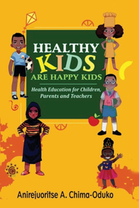 Healthy Kids Are Happy Kids