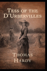 Tess of the d'Urbervilles Annotated