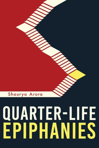 Quarter-Life Epiphanies