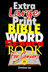 Extra Large Print BIBLE WORD SEARCH Book for Seniors: A Unique Large Print Word Find Puzzle Book For Seniors With Inspirational Beatitudes Words As Extra Large Print Bible Word Search Puzzle Book For Ad