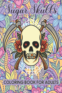 Sugar Skulls Coloring Book for Adults