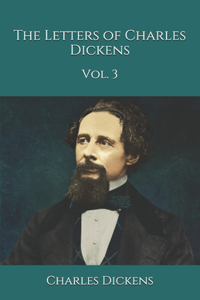 The Letters of Charles Dickens