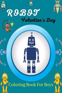 ROBOT Valentine's Day Coloring Book For Boys