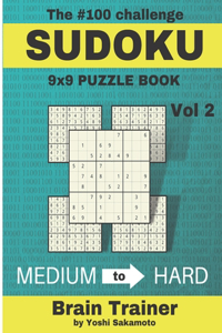 #100 Challenge SUDOKU 9x9 PUZZLE BOOK Vol