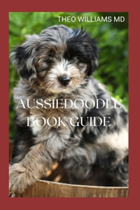 Aussiedoodle Book Guide