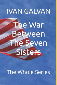 War Between The Seven Sisters