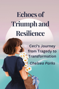 Echoes of Triumph and Resilience