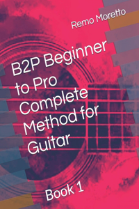 B2P Beginner to Pro Complete Method for Guitar