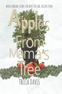 Apples From Mama's Tree