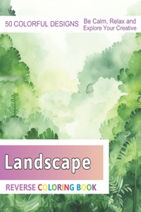 Landscape Reverse Coloring Book