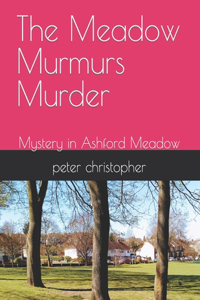 The Meadow Murmurs Murder