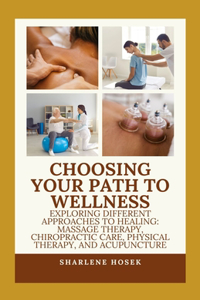 Choosing Your Path to Wellness