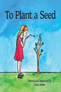 To Plant a Seed