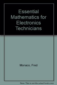 Essential Mathematics for Electronics Technicians
