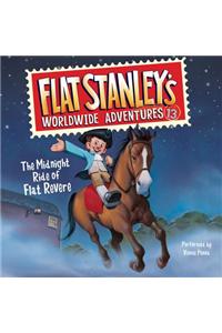 Flat Stanley's Worldwide Adventures #13: the Midnight Ride of Flat Revere Unabri
