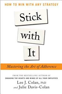 Stick with It: Mastering the Art of Adherence