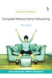 Complete Wireless Home Networking