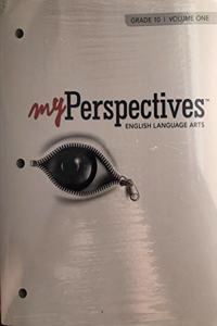 Myperspectives English Language Arts 2017 Student Edition Volumes 1 & 2 Grade 10