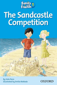 Family and Friends Readers 1: The Sandcastle Competition