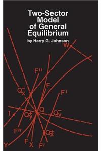 Two-Sector Model of General Equilibrium