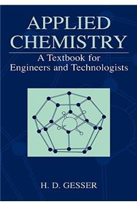 Applied Chemistry: A Textbook for Engineers and Technologists