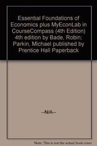 Essential Foundations of Economics plus MyEconLab in CourseCompass