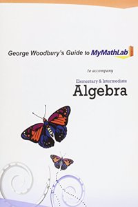 George Woodbury's Guide to MyLab Math