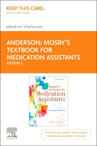 Mosby's Textbook for Medication Assistants - Elsevier eBook on Vitalsource (Retail Access Card)