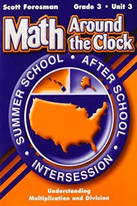 Scott Foresman Math 2003 Summer School Workbook Grade 3 Unit 3 Understanding Multiplication and Division
