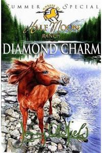 Horses Of Half Moon Ranch: Summer Special: Diamond Charm