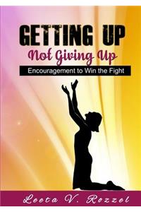 Getting Up Not Giving Up