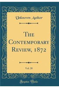 The Contemporary Review, 1872, Vol. 20 (Classic Reprint)