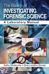 The Basics of Investigating Forensic Science