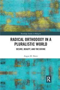 Radical Orthodoxy in a Pluralistic World