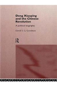 Deng Xiaoping and the Chinese Revolution
