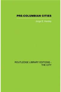 Pre-Colombian Cities
