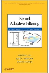 Kernel Adaptive Filtering