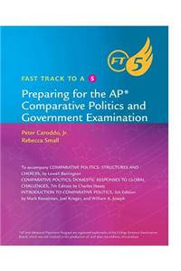Fast Track to a 5 for Kesselman/Krieger/Joseph's Comparative Politics,  5E