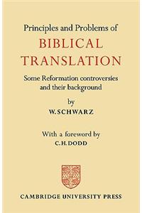 Principles and Problems of Biblical Translation